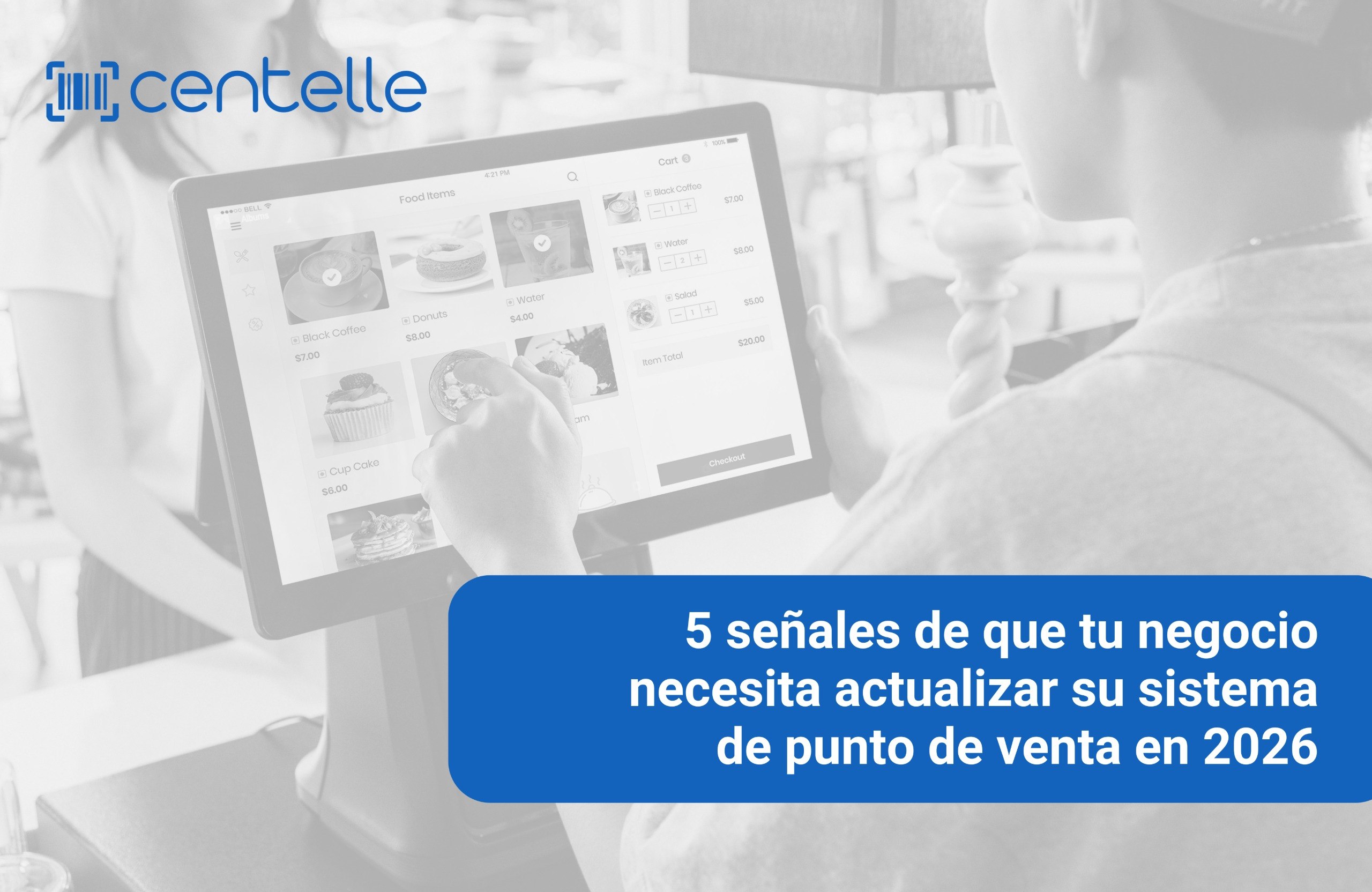 5 señales de que tu negocio necesita actualizar su sistema de punto de venta en 2026
